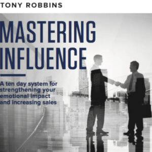 Tony Robbins – Mastering Influence