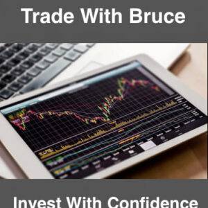 Trade with Bruce - Invest With Confidence Cheap