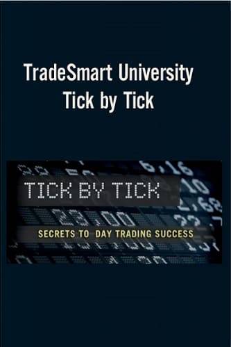 TradeSmart University - Tick By Tick Cheap