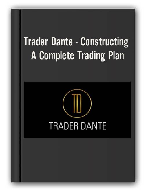 Trader Dante - Constructing A Complete Trading Plan Cheap