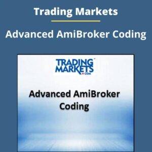 Trading Markets – Advanced Amibroker Coding