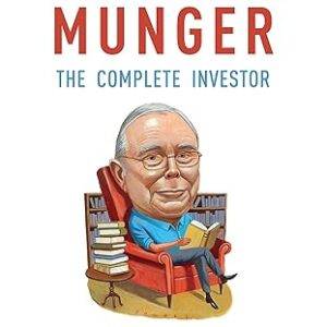 Tren Griffin – Charlie Munger The Complete Investor