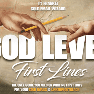 Ty Frankel – God-Level First Lines