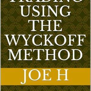 Wyckoff - Swing Trading Using The Method Cheap