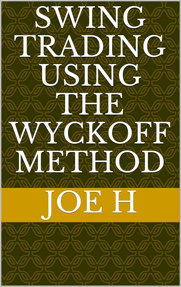 Wyckoff - Swing Trading Using The Method Cheap