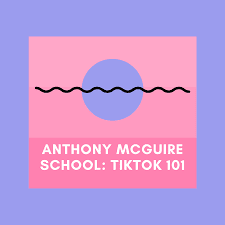 Anthony McGuire – TikTok Marketing & Advertising 101