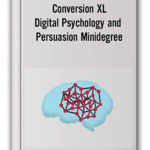 Conversion Xl – Digital Psychology And Persuasion Minidegree