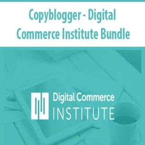 Copyblogger - Digital Commerce Institute Bundle Cheap