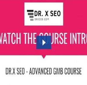 DR.X SEO - Advance GMB Course Cheap