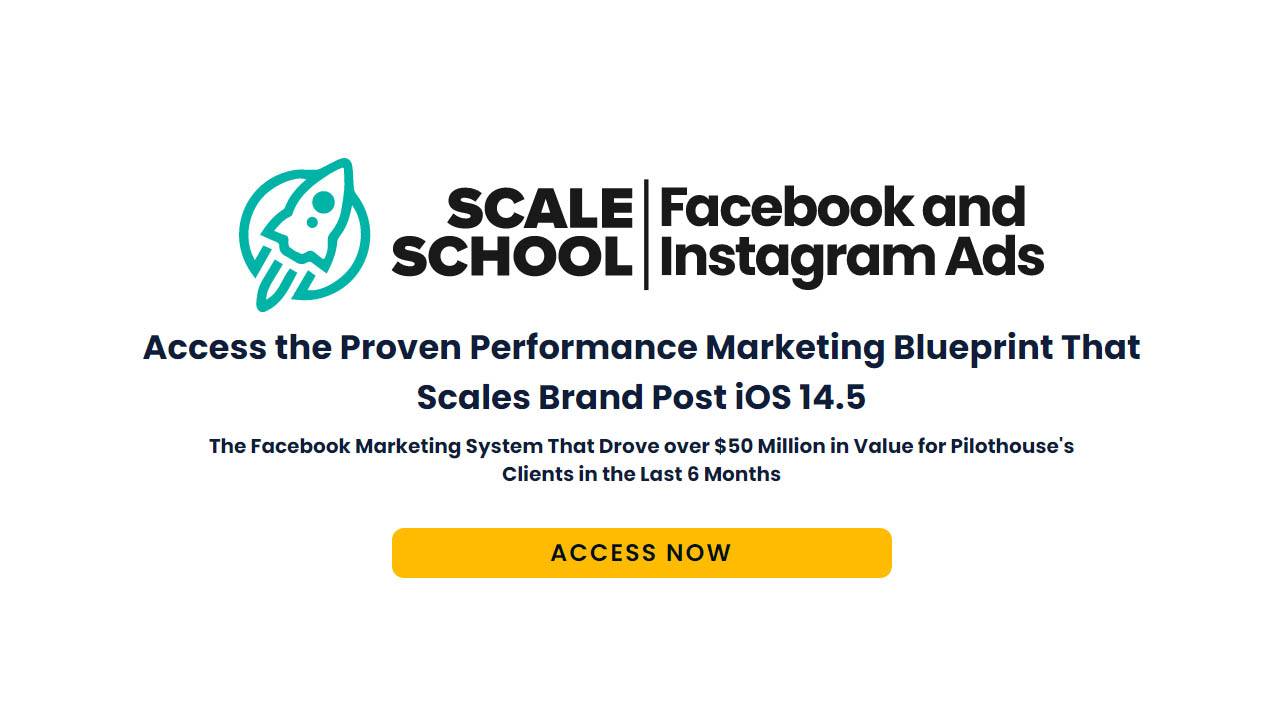 DTC × Pilot House - Scale School - Facebook and Instagram ADS Cheap