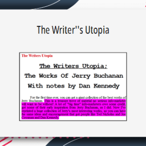 Dan Kennedy - The Writer's Utopia - Jerry Buchanan's Information Marketing Collection Cheap