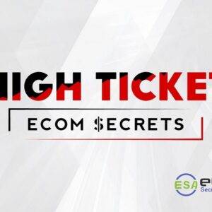 Earnest Epps - High Ticket eCom Secrets Cheap