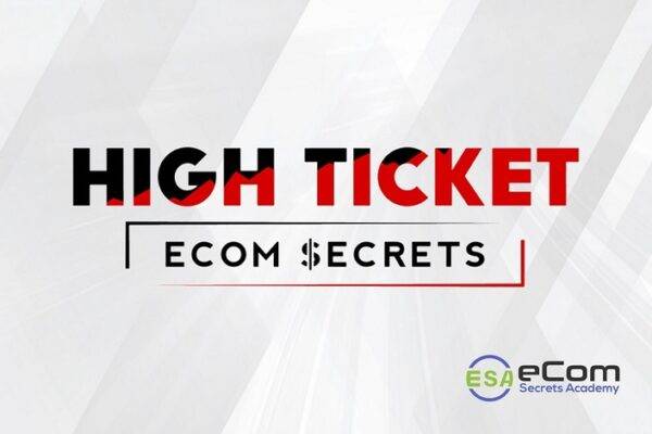 Earnest Epps - High Ticket eCom Secrets Cheap