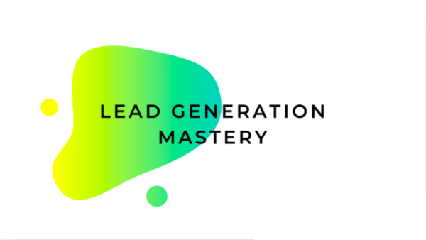 Eric Preston & Yashu Sharma - Lead Generation Mastery Cheap