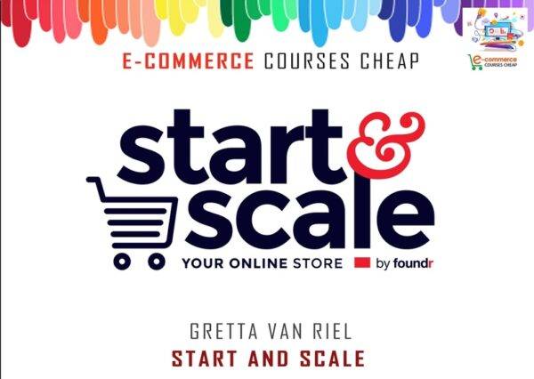 Foundr - Gretta Van Riel - Start & Scale 2.0 Cheap Cheap