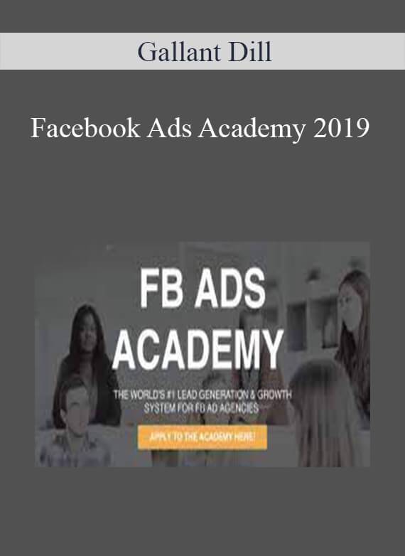 Gallant Dill - Facebook Ads Academy Cheap