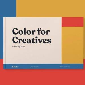 Greg Gunn – Color For Creatives