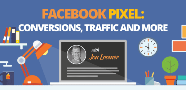 Jon Loomer - The Facebook Pixel - Conversions Traffic and More Cheap