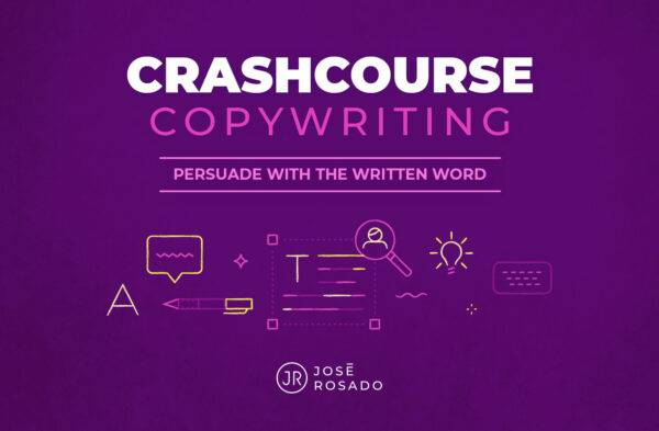 Jose Rosado - Crash Course Copywriting Cheap