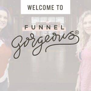 Julie Stoian & Cathy - Funnel Gorgeous Cheap