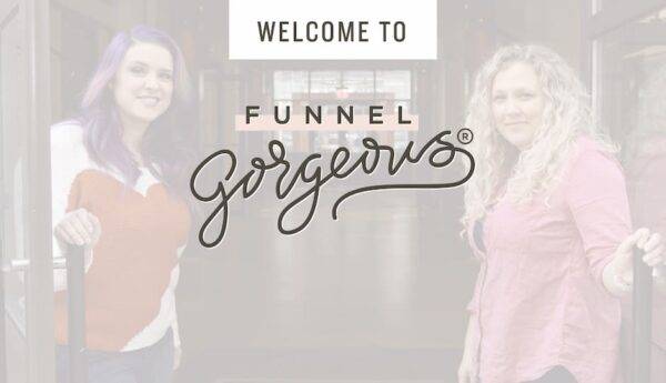 Julie Stoian & Cathy - Funnel Gorgeous Cheap