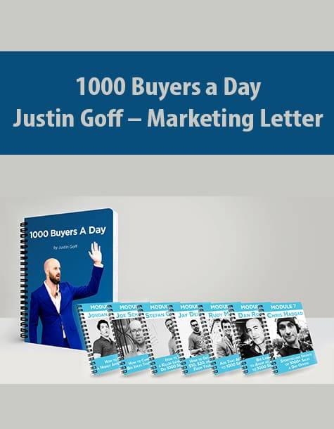 Justin Goff - Marketing Letter 1000 Buyers a Day Cheap