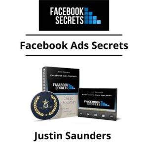 Justin Saunders – Facebook Ads Secrets