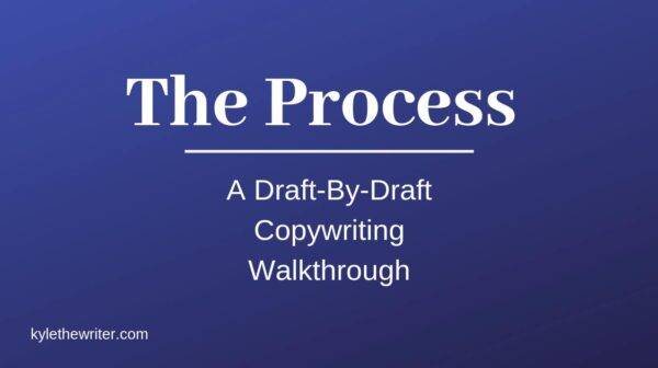 Kyle The Writer - The Process A Draft By Draft Copywriting Walkthrough Cheap