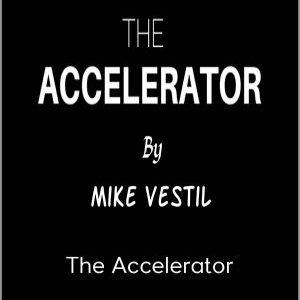 Mike Vestil's - The Accelerator Cheap