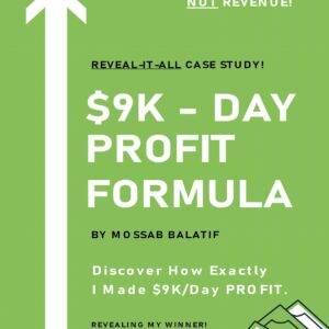 Mossab Balatif - $9K-Day Profit Formula Cheap