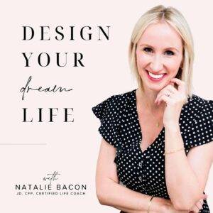 Natalie Bacon – Design Your Dream Life Academy