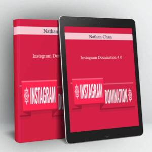 Nathan Chan - Instagram Domination 4.0 Cheap