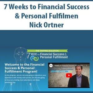 Nick Ortner - 7 Weeks to Financial success & Personal Fulfillment Cheap