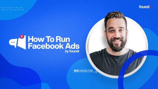 Nick Shackelford - How To Run Facebook Ads Cheap