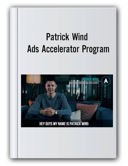 Patrick Wind - Ads Accelerator Program Cheap