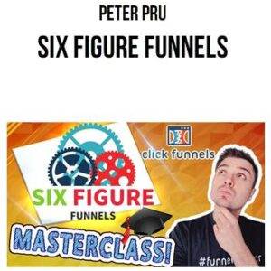 Peter Pru - Six Figure Funnels Cheap