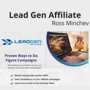 Ross Minchev - Lead Gen Affiliate Cheap