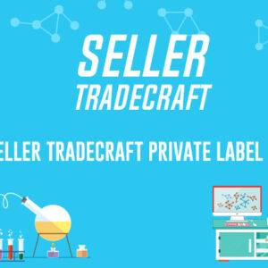 Seller Tradecraft – Private Label MBA