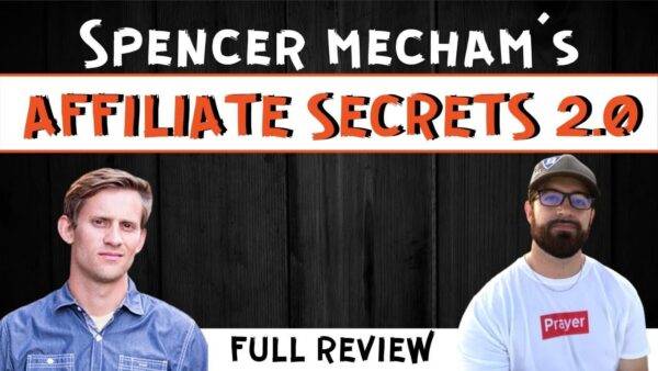 Spencer Mecham - Affiliate Secret 2.0 Cheap