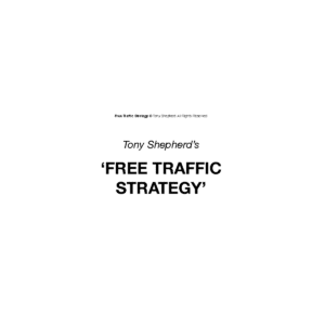 Tony Shepherd – Free Traffic System Workshop