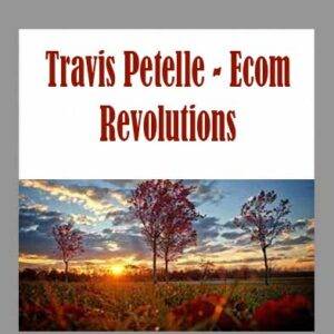 Travis Petelle – Ecom Revolutions