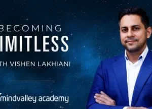 Vishen Lakhiani – Becoming Limitless