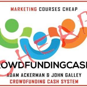 Adam Ackerman & John Galley - Crowdfunding Cash System Cheap