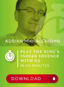 Adrian Mikhalchishin GM - Play the King's Indian Defence with g3 in 60 minutes Cheap