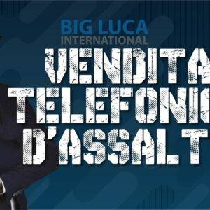 Big Luca - Vendita Telefonica d'Assalto Cheap