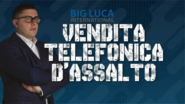 Big Luca - Vendita Telefonica d'Assalto Cheap