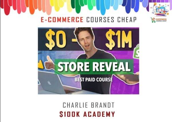 Charlie Brandt - $100K Academy Cheap