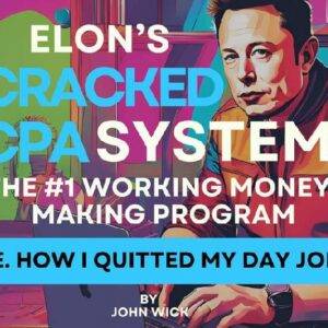 Elon’s Cracked CPA System Cheap