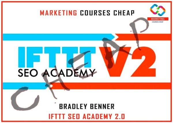 Bradley Benner - IFTTT Seo Academy 2.0 Cheap