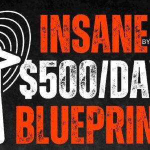 INSANE $500 PER DAY BLUEPRINT Complete Premium PACK Cheap